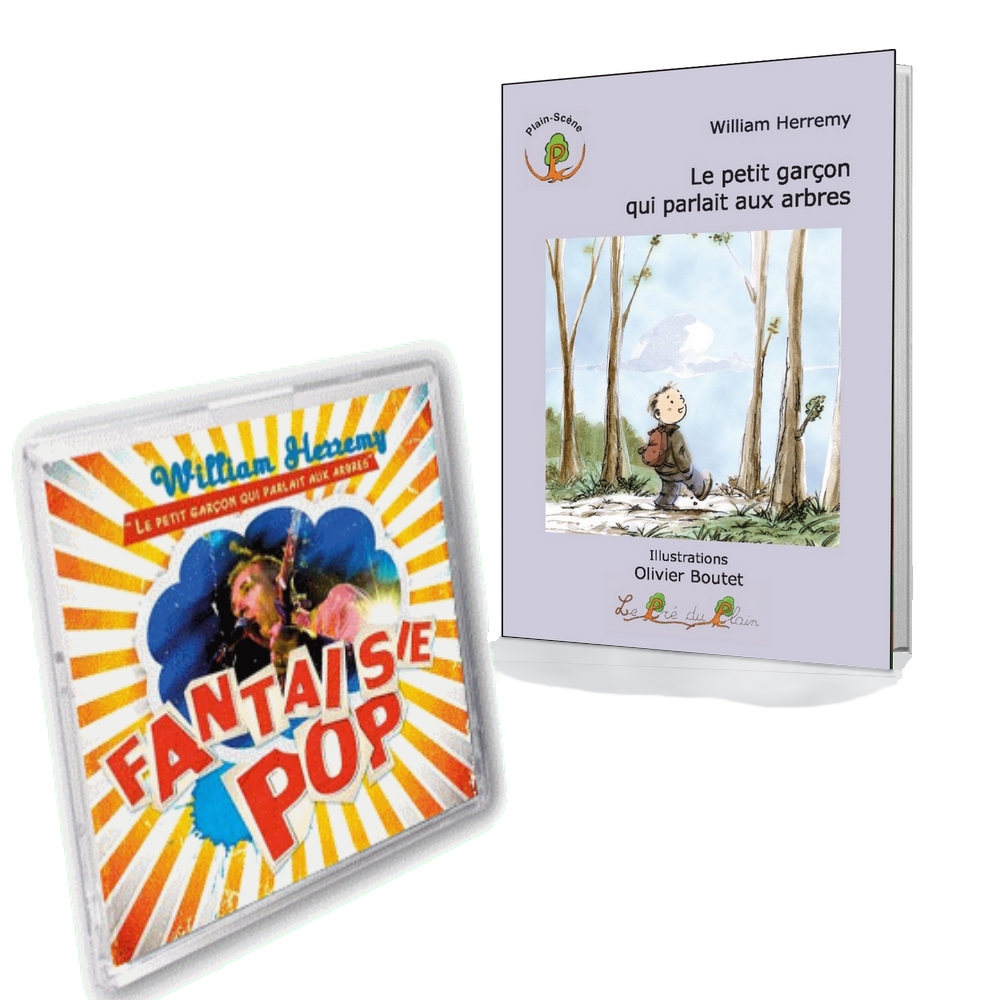 CD Fantaisie Pop + Le Petit garçon qui parlait aux arbres